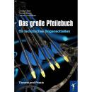 The big arrow book for technical archery - Book - Dietmar...