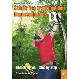 Ecole de tir à larc traditionnel II - Edition étendue - Livre - Dietmar Vorderegger