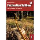 Fascination Selfbow - Part 2: For insiders and experts -...