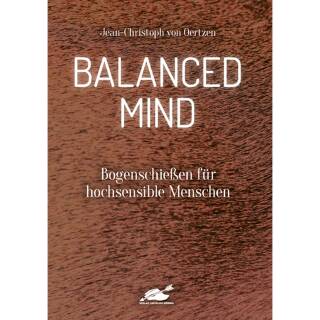 Mente equilibrada: Tiro con arco para personas muy sensibles - Jean-Christoph von Oertzen