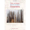 Pfeile und Bogen, Blasrohre und Speere Ozeaniens - Buch -...