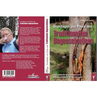 Fundamentos y práctica del tiro con arco tradicional - Libro - Dietmar Vorderegger
