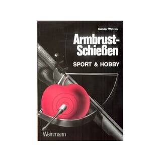 Crossbow shooting textbook - Book - Günter Wetzler