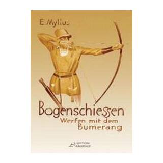 Archery / Throwing with the boomerang - Book - E. Mylius